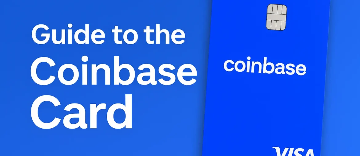 Coinbase Card guide showing a blue Visa debit card with the Coinbase logo and bold text ‘Guide to the Coinbase Card’ on a gradient background.