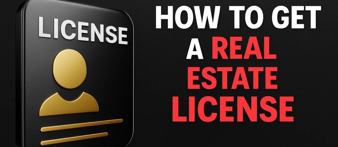 how to get a real estate license